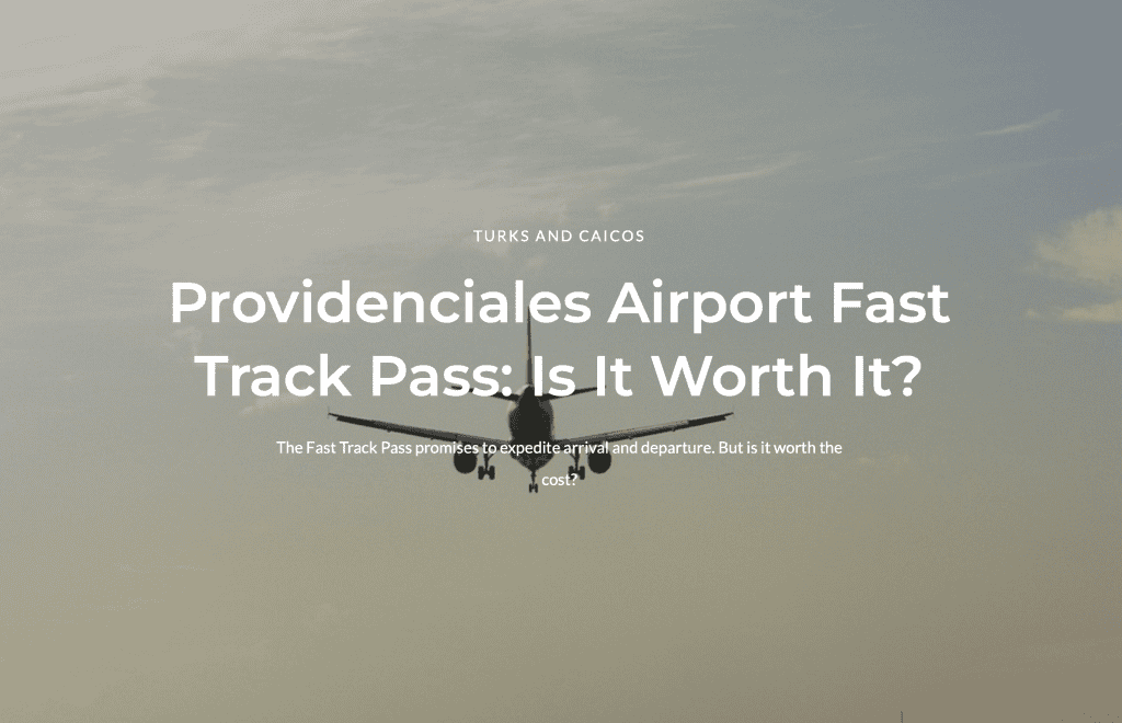Providenciales Fast Track Turks and Caicos